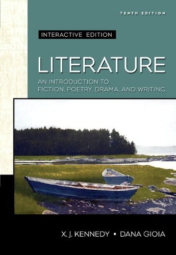 Literature: An Introduction to Fiction, Poetry, and Drama