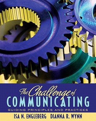 The Challenge of Communication: Guiding Principles and Practices