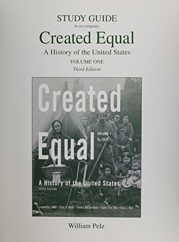 Created Equal: A History of the United States Combined Volume and Volume 1