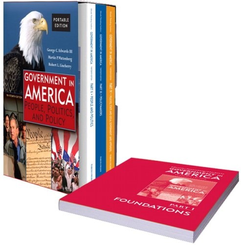 Government in America: People, Politics, and Policy (Portable Version)