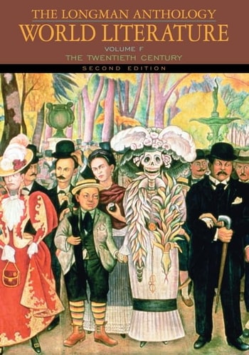 The Longman Anthology of World Literature, Volume F: The Twentieth Century