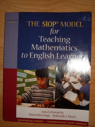 The SIOP Model for Teaching Mathematics to English Learners