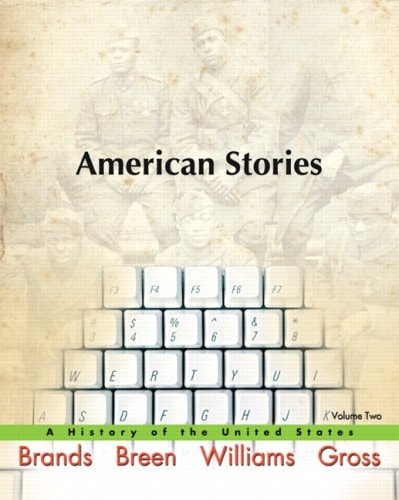 American Stories: A History of the United States, Volume 2