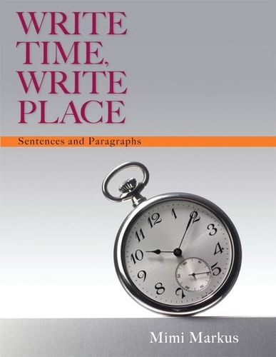 Write Time, Write Place: Sentences and Paragraphs (Book 1)