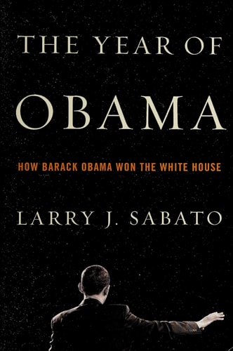 The Year of Obama: How Barack Obama Won the White House