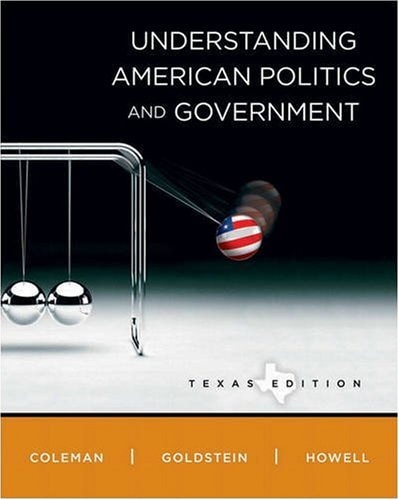 Understanding American Politics and Government: Texas Edition