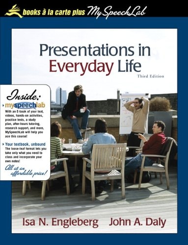 Presentations in Everyday Life: Strategies for Effective Speaking, Books a la Carte Plus MySpeechLab (3rd Edition)