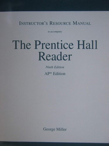 The Prentice Hall Reader: Ninth Edition AP Edition Instructor's Manual