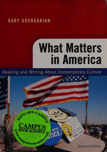 What Matters in America: Reading and Writing About Contemporary Culture, 2nd Edition