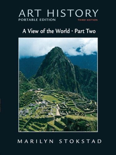 Art History: A View of the World: Portable Edition: Asian, African, and Oceanic Art and Art of the Americas