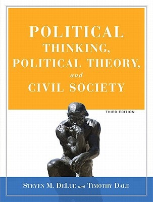 Political Thinking, Political Theory, and Civil Society: Value Pack w/MySearchLab
