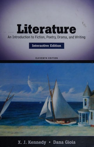 Literature: An Introduction to Fiction, Poetry, Drama, and Writing