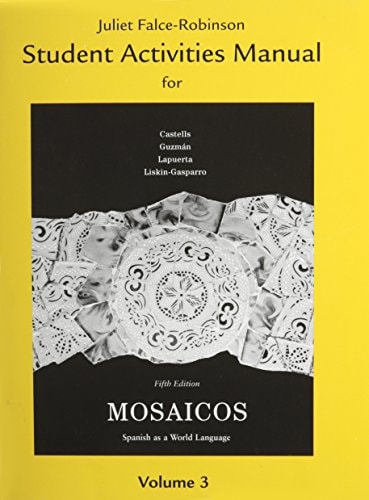 Student Activities Manual for Mosaicos, Volume 3