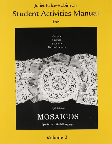 Mosaicos: Spanish as a World Language: Activities Manual