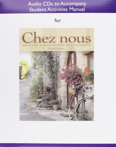 Audio CDs for the Student Activities Manual for Chez Nous: Branche Sur Le Monde