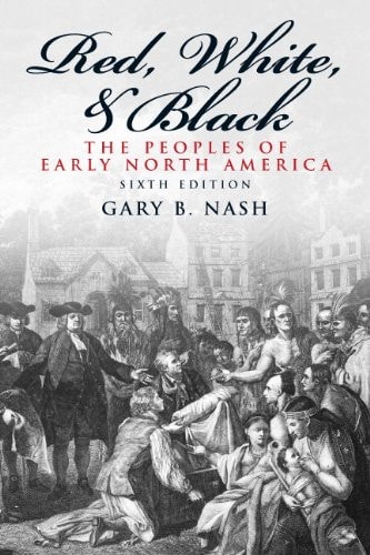 Red, White, and Black: The Peoples of Early North America