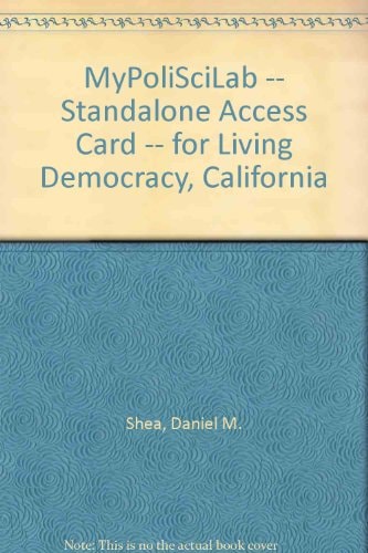Living Democracy MyPoliSciLab Standalone Access Card: California Edition