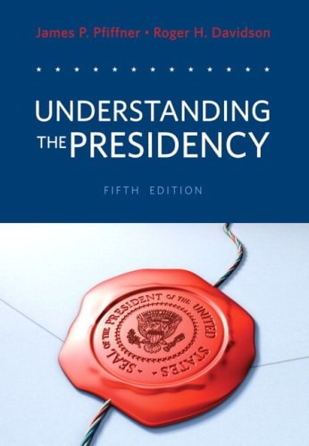 Understanding the Presidency: Value Pack w/MySearchLab