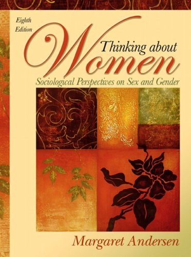 Thinking About Women: Sociological Perspectives on Sex and Gender
