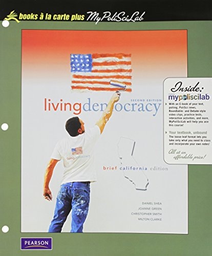 Living Democracy + Mypoliscilab: California Edition, Books a La Carte
