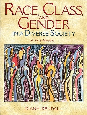 Race, Class, and Gender in a Diverse Society: A Text-Reader