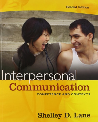 Interpersonal Communication: Competence and Contexts