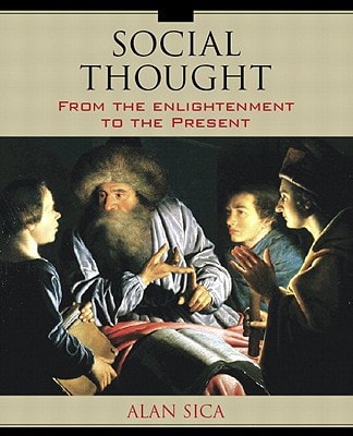 Social Thought: From The Enlightenment To The Present- (Value Pack w/MySearchLab)