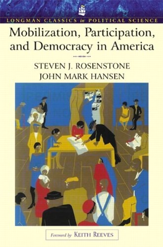Mobilization, Participation, and Democracy in America