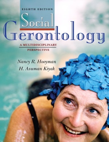 Social Gerontology: A Multidisciplinary Perspective