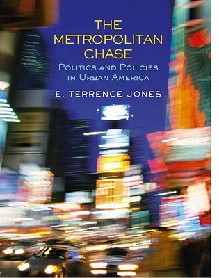 Metropolitan Chase: Politics and Policies in Urban America