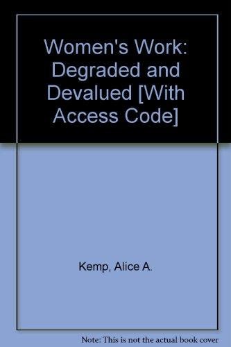 Women'S Work: Degraded And Devalued- (Value Pack w/MyLab Search)