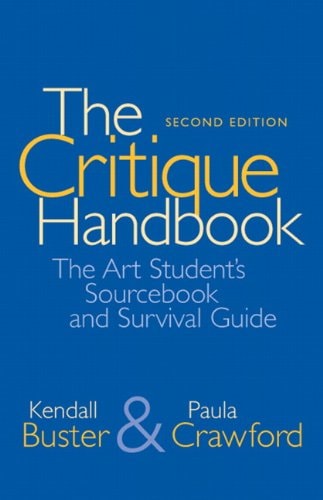 The Critique Handbook: The Art Student's Sourcebook and Survival Guide