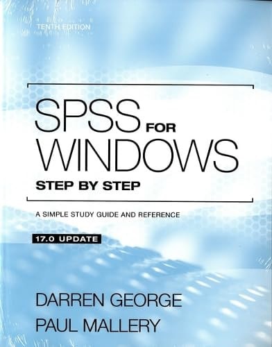 SPSS for Windows Step by Step: A Simple Guide and Reference, 17.0 Update