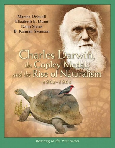 Charles Darwin, the Copley Medal, and the Rise of Naturalism, 1862-1864