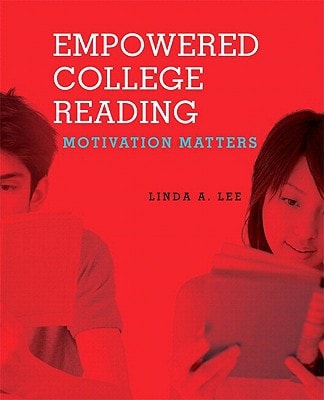 Empowered College Reading: Motivation Matters