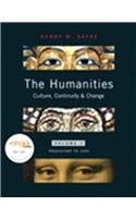 The Humanities: Culture, Continuity, & Change: Prehistory to 1600