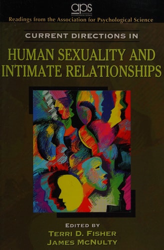 Current Directions in Human Sexuality and Intimate Relationships