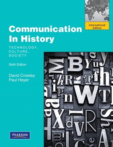 Communication in History: Technology, Culture, Society