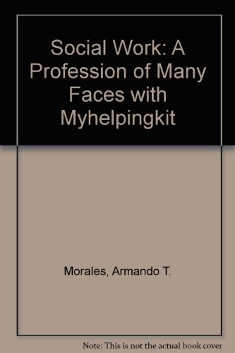 Social Work: A Profession of Many Faces