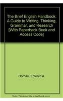 The Brief English Handbook: A Guide to Writing, Thinking, Grammar, and Research