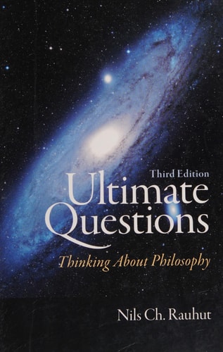Ultimate Questions: Thinking about Philosophy