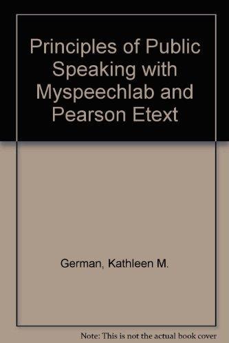 Principles of Public Speaking: With MySpeechLab and Pearson eText