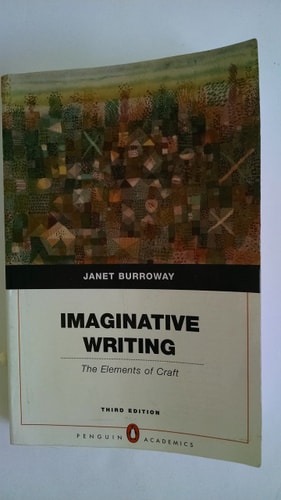 Imaginative Writing: The Elements of Craft