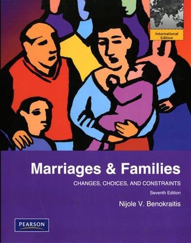 Marriages and Families: Changes, Choices and Constraints