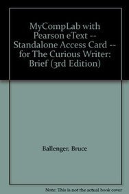 MyCompLab with Pearson eText -- Standalone Access Card -- for The Curious Writer: Brief (3rd Edition)
