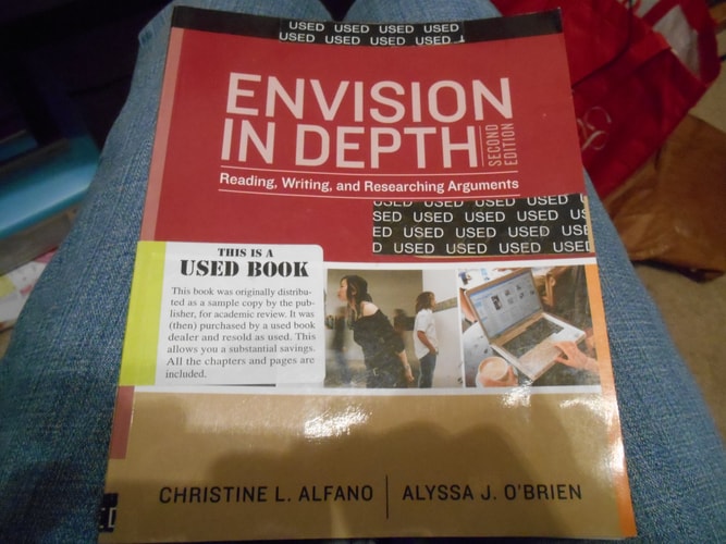 Envision in Depth: Reading, Writing, and Researching Arguments