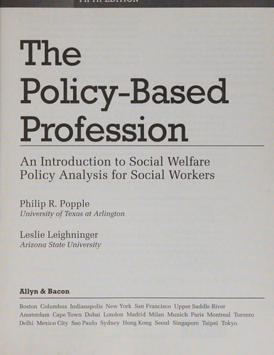 The Policy-Based Profession: An Introduction to Social Welfare Policy Analysis for Social Workers
