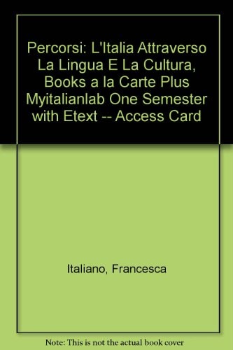 Percorsi: L'italia Attraverso La Lingua E La Cultura: Books a La Carte (English and Italian Edition)
