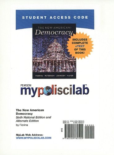The New American Democracy: MyPoliSciLab with Pearson eText Standalone Access Card