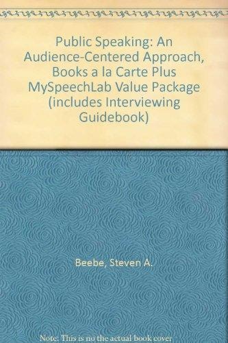 Public Speaking: An Audience-Centered Approach, Books a la Carte Plus MySpeechLab Value Package
